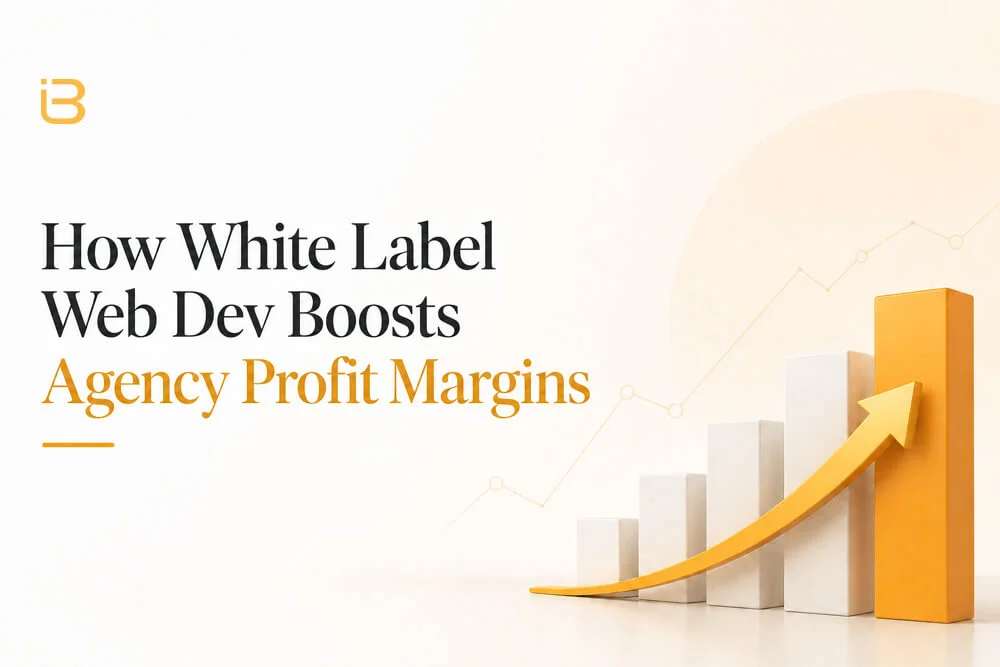 White Label Web Dev Boosts Agency Profit Margins